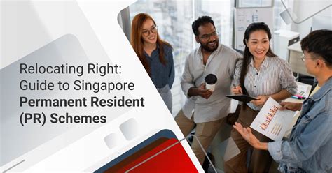 Singapore Permanent Resident Pr Schemes What Are They