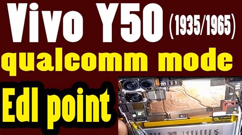 Vivo Y50 19351965 Qualcomm Mode Edl Point Qcfire Youtube