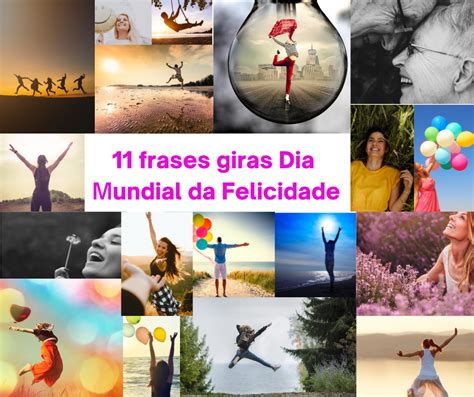 11 Frases Giras Dia Mundial Da Felicidade Portugueses Felizes