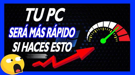 Como ACELERAR MI PC Windows 10 Windows 11 Tu Computadora MAS RAPIDO