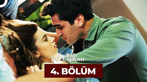 Yalı Çapkını 4 Bölüm YouTube