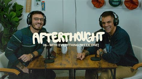 Afterthought 06 With Everything Week One Ft Pastor Shaun Austin