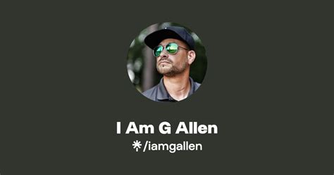 I Am G Allen Twitter Instagram Facebook Linktree