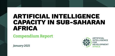 Artificial Intelligence Capacity In Sub Saharan Africa — Compendium