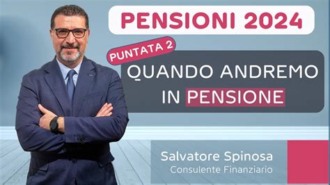 Pensioni 2024 2 Quando Andremo In Pensione YouTube