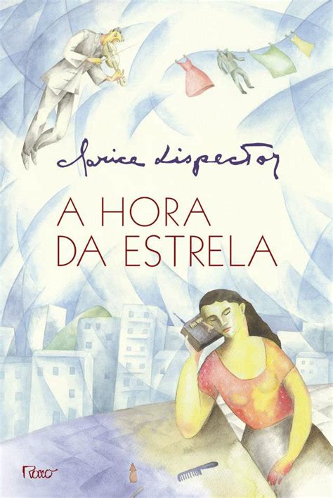 Resenha Do Livro A Hora Da Estrela