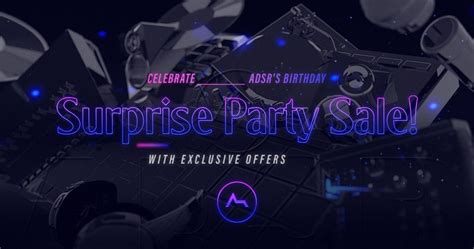 Adsr Surprise Party Sale Extended Save Up To On Plugins Sound Packs