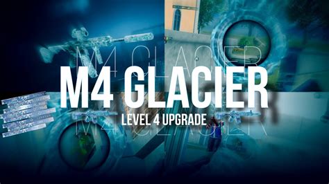 Finally M4 Glacier Upgraded To Level 4 ️ Every Players Dream ️ M416