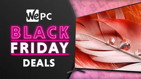 Sony Bravia TV Black Friday deals 2023 | WePC