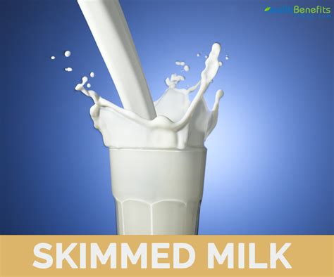 Skimmed milk facts and health benefits