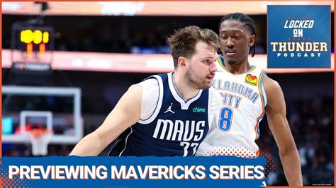 Top Storylines For Okc Thunder Vs Dallas Mavericks Nba Playoff Series