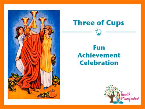 Tarot Three Of Cups Health Manifested