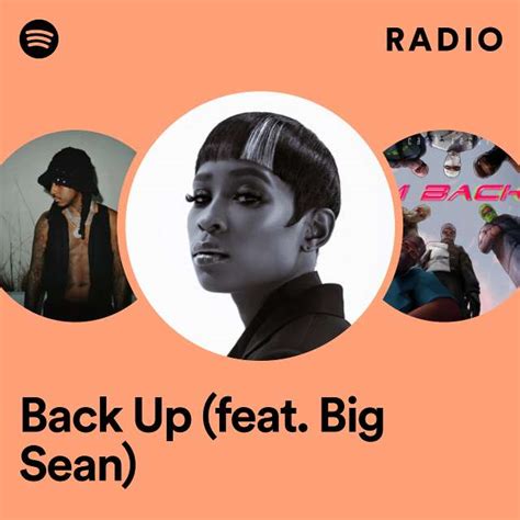 Back Up Feat Big Sean Radio Playlist By Spotify Spotify