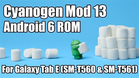 CM13 ROM For Galaxy Tab E SM T560 SM T561 Android Marshmallow