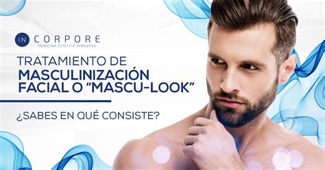 Masculinización facial o masculook Revolución en medicina