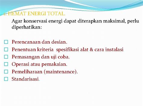 PELAKSANAAN KONSERVASI ENERGI PERALATAN KANTOR BANGUNAN CARA KONSERVASI