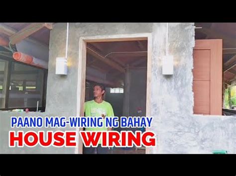 Paano Mag Wiring Ng Bahay Youtube