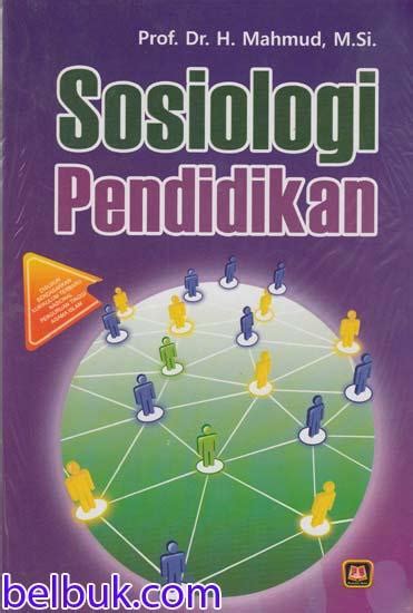 Sosiologi Pendidikan: Mahmud - Belbuk.com