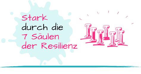 Stärken Stärken Durch Die 7 Säulen Der Resilienz Kommunikationskochschule