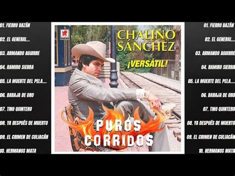 Hora De Puros Corridos De Chalino Sanchez El Rey Del Corrido Mix Para