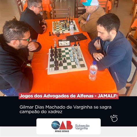 Jogos Dos Advogados De Alfenas Jamalf Gilmar Dias Machado De