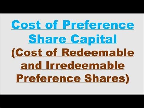 Cost Of Preference Share Capital Cost Of Redeemable And Irredeemable