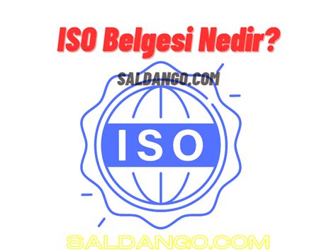 ISO Belgesi Nedir 5 Çeşit ISO Belgesi