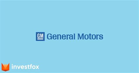 What Investors Should Know About General Motors Stock