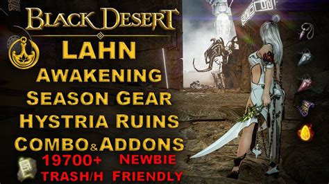 Bdo Hystria Ruins Season Gear Lahn Awakening Combo Addons