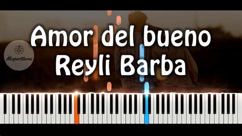 Reyli Barba Amor Del Bueno Piano Partitura Midi Mp