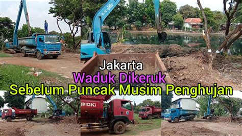 Persiapan Musim Penghujan Waduk Jakarta Di Keruk Dan Didalamkan Sda