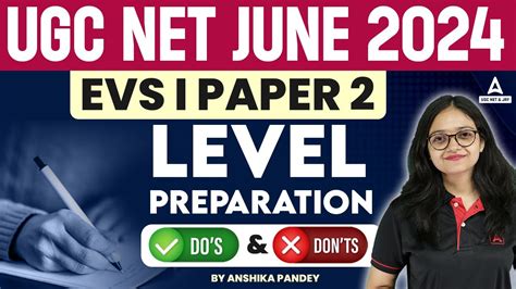 UGC NET JUNE 2024 I EVS I PAPER 2 LEVEL PREPARATION I DO S AND DON TS