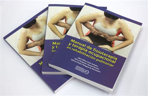 Manual De Fisioterapia Y Terapia Ocupacional En Rehabilitacion Pulmunar