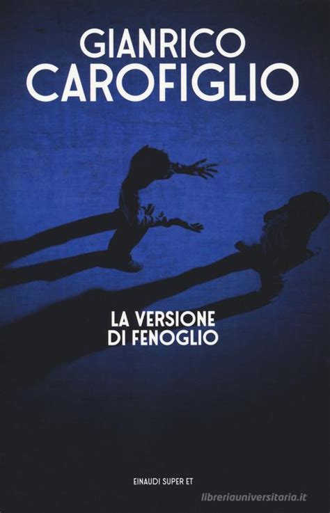 La Versione Di Fenoglio Gianrico Carofiglio Libro Einaudi Super Et