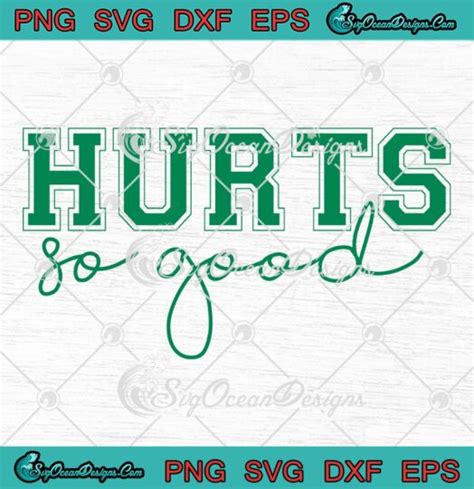 Hurts So Good Jalen Hurts SVG Philadelphia Football Fan SVG PNG EPS