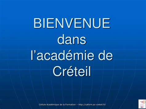 PPT BIENVENUE dans l académie de Créteil PowerPoint Presentation