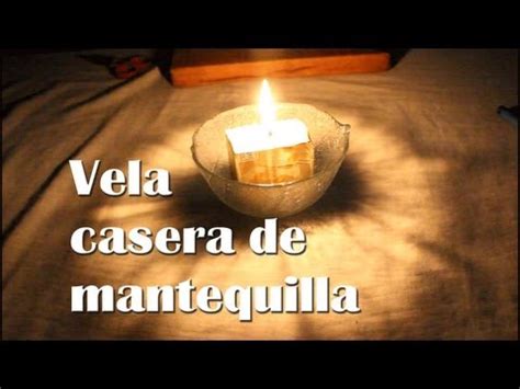 Cómo hacer una vela casera de mantequilla Vela de mantequilla de