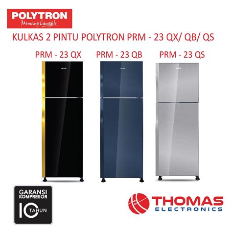 Jual Kulkas Pintu Polytron Prm Qx Qb Qs Garansi Resmi Shopee