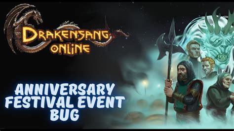 Drakensang Online Anniversary Festival Event Bug Or Drakensang