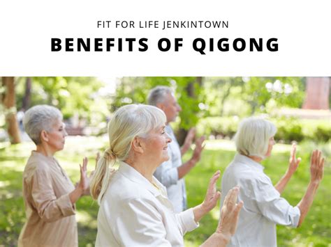 What Are The Benefits Of Qigong Fit For Life Jenkintown