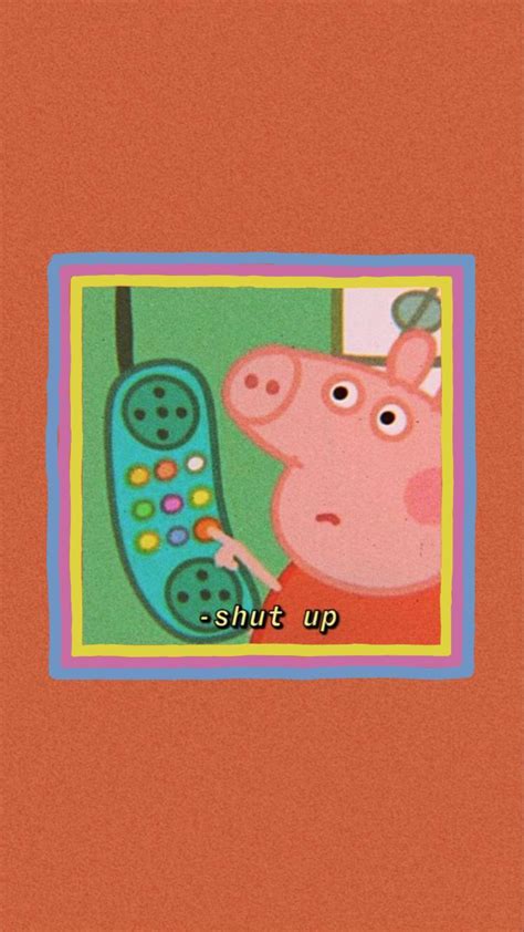 Peppa Pig Shut Up” Wallpaper Wallpaper Peppa Pig Peppa