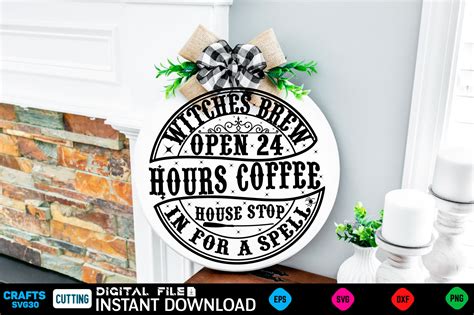 Witches Brew Open Hours Coffee House Stop In For A Spell Svg By