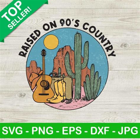 Raised On 90s Country Png Country Music Sublimation Transfer Png