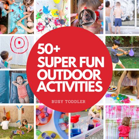 50+ Outdoor Activities for Kids (of all ages!) - Busy Toddler