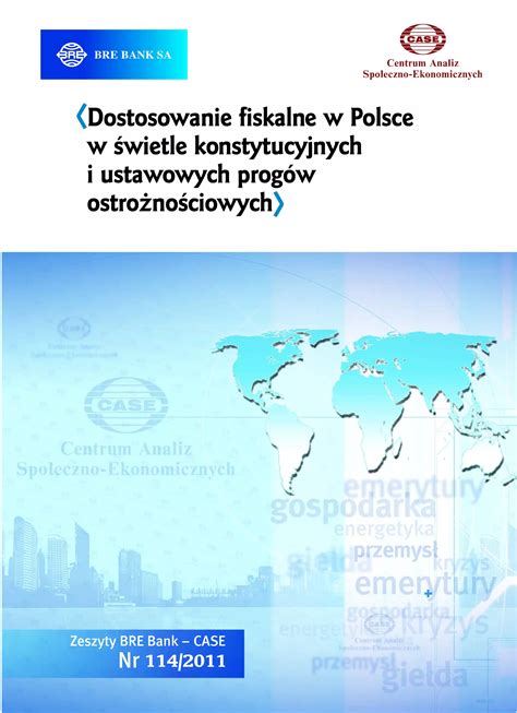 BRE CASE Seminarium 114 Dostosowanie fiskalne w Polsce w świetle