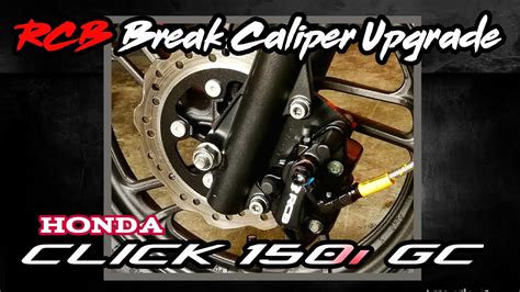 Rcb Break Caliper Upgrade Honda Click I Gc Youtube