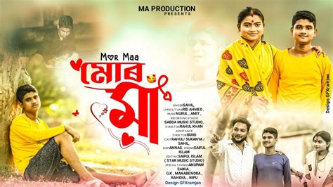 Mur Maa Assamese New Song Sahil Official Video