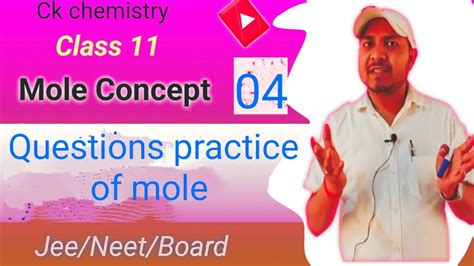 Mole Concept 04 Mole Concept Class 11 Chemistry Questions Of Mole Concept Youtube