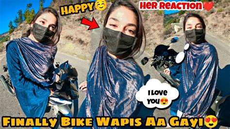 Finally💕 Bike Wapis Aa Gyi😍 Cute Girl Ko Dia Surprise ️ Her