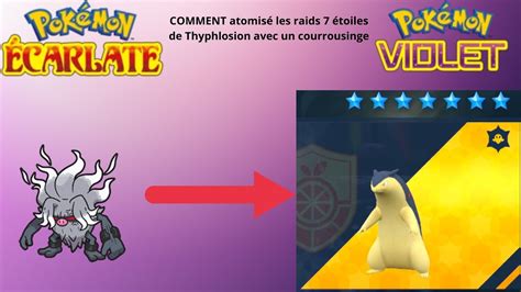 Comment vaincre facilement Typhlosion en raids 7 étoiles avec